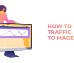 7 Ways to Drive Traffic to Your Magento Store