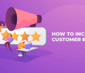 How to Increase Customer Reviews (and Increase Conversion Rates!)