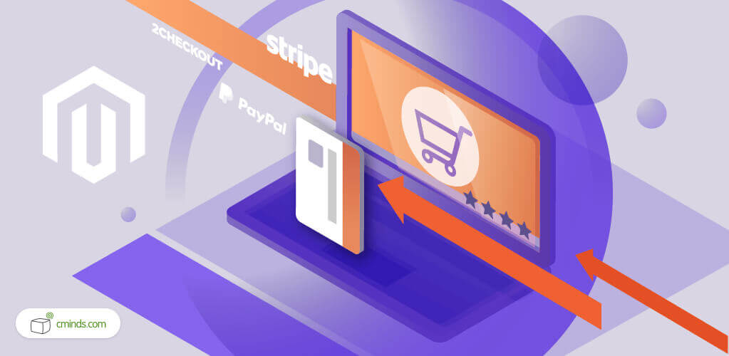 6 Payment Gateways for Magento You Should Consider