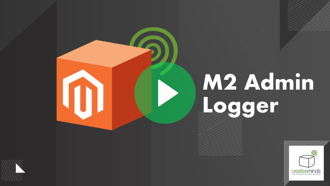 Admin Logger Extension for Magento 2 by CreativeMinds main image